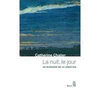 La nuit, le jour: Au diapason de la création