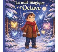 La nuit magique d’Octave