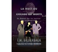 La Nuit Ou Chicago Est Morte - Un Roman Sur La Justice Et La Sécurité: 8