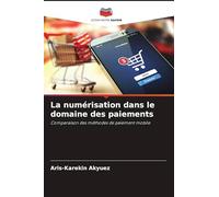 La numérisation dans le domaine des paiements: Comparaison des méthodes de paiement mobile