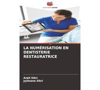 LA NUMÉRISATION EN DENTISTERIE RESTAURATRICE