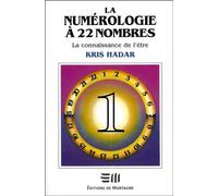 La numérologie à 22 nombres T1 - La connaissance de l'être