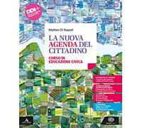 La nuova agenda del cittadino. Vol. unico. Per le Scuole superiori. Con e-book. Con espansione online