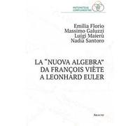La «nuova algebra» da François Viète a Leonhard Euler