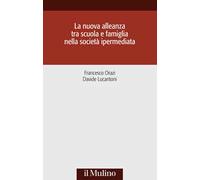 La nuova alleanza tra scuola e famiglia nella società ipermediata