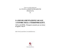 LA NUOVA AMMINISTRAZIONE ITALIANA 11. La regolamentazione locale a favore della
