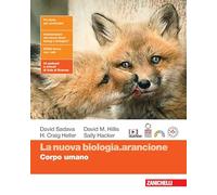 La nuova biologia.arancione. Corpo umano. Per le Scuole superiori. Con espansione online