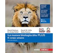 La nuova biologia.blu. Il corpo umano. Ediz. PLUS. Per le Scuole superiori. Con e-book. Con espansione online