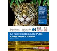 La nuova biologia blu. Plus. Il corpo umano e la salute. Per le Scuole superiori. Con Contenuto digitale (fornito elettronicamente)