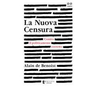 La nuova censura. Contro il politicamente corretto