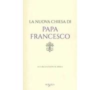 La nuova chiesa di papa Francesco