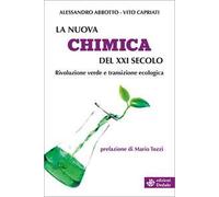 La nuova chimica del XXI secolo. Rivoluzione verde e transizione ecologica