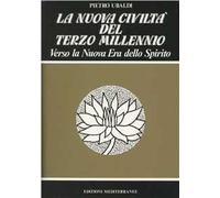 La nuova civiltà del terzo millennio