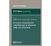 La nuova composizione negoziata per la soluzione della crisi d'impresa