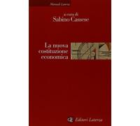 La nuova costituzione economica. Ediz. illustrata