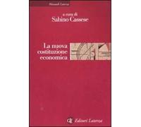 La nuova costituzione economica. Ediz. illustrata
