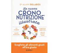 La nuova crononutrizione illustrata