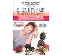 La nuova dieta low carb su misura personale