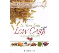 La nuova dieta low carb su misura personale