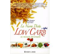 La nuova dieta low carb su misura personale di Rob Thompson, Diane Stafford, 20