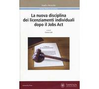La nuova disciplina dei licenziamenti individuali dopo il Jobs Act