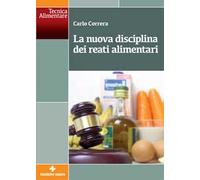 La nuova disciplina dei reati alimentari