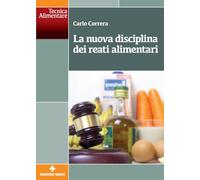 La nuova disciplina dei reati alimentari