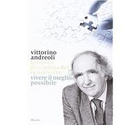 La nuova disciplina del bendessere. Vivere il meglio possibile [Hardcover] Andre