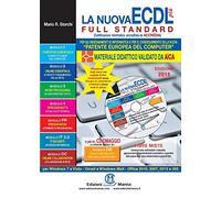 La nuova ECDL più Full Standard per Windows 7 e Office 2010. Con CD-ROM e aggiornamenti gratuiti al Syllabus 6. Brossura