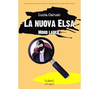 La nuova Elsa: Mondo Lader (Collana Policromia - PubMe)
