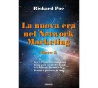 La nuova era nel network marketing. Wave 3
