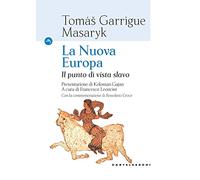 La nuova Europa. Il punto di vista slavo