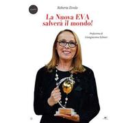 La nuova Eva salverà il mondo!