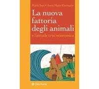 La nuova fattoria degli animali e l'attuale crisi economica