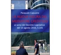 La nuova figura del mediatore creditizio