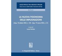 La nuova fisionomia delle impugnazioni