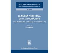La nuova fisionomia delle impugnazioni - Parlato