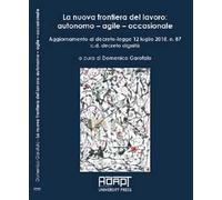 La nuova frontiera del lavoro: autonomo - agile - occasionale