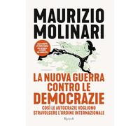 LA NUOVA GUERRA CONTRO LE DEMOCRAZIE - MOLINARI MAURIZIO - Rizzoli