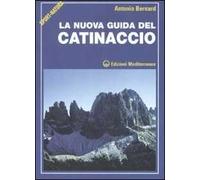 La nuova guida del Catinaccio. Ediz. illustrata
