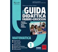 La nuova guida Fabbri. Matematica. Guida per l'insegnante della 1 lementare