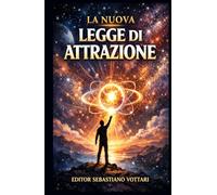 La Nuova Legge di Attrazione