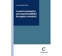 La nuova normativa sui contratti pubblici fra regole e correttivi - Genina...