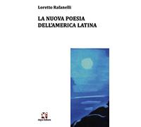 La nuova poesia dell'America latina. Ediz. multilingue