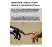 La «nuova poesia» italiana tra intelligenza artificiale, infotainment, comunicaz