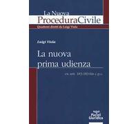 La nuova prima udienza. Ex artt. 183-183-bis c.p.c.