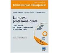 La nuova protezione civile. Con CD-ROM