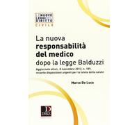 La nuova responsabilità del medico dopo la legge Balduzzi