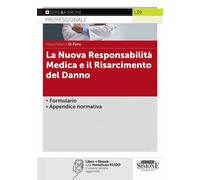 Libri Di Pirro Massimiliano - La Nuova Responsabilita Medica E Il Risarcimento D