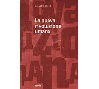 La nuova rivoluzione umana. Vol. 23-24